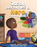 Cover: Jason Becomes a Hero Coloring Book - Hawkins Divine Print