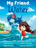 Cover: My Friend, Water - Mika Koontz