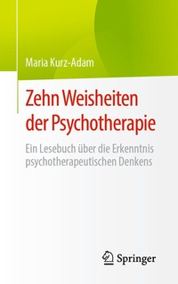 Abbildung von: Zehn Weisheiten der Psychotherapie - Springer