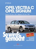Cover: Opel Vectra C 3/02 bis 7/08, Opel Signum 5/03 bis 7/08 - Delius Klasing