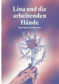 Cover: Lina und die arbeitenden H&auml;nde - K&ouml;nig, Walther