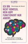 Cover: Ich bin nicht komisch, mein Kopf funktioniert nur anders - Scorpio Verlag