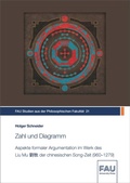 Cover: Zahl und Diagramm. Aspekte formaler Argumentation im Werk des Liu Mu der chinesischen Song-Zeit (960-1279) - FAU University Press