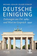Cover: Deutsche Einigung 1989/1990 - Lau Verlag & Handel KG