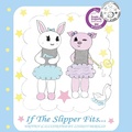 Cover: If the Slipper Fits... - IngramSpark