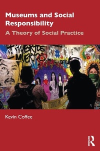 Enlarge image Cover: Museums and Social Responsibility - Routledge