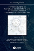 Cover: Soft Computing in Materials Development and its Sustainability in the Manufacturing Sector - CRC Press