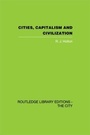 Cover: Cities, Capitalism and Civilization - Routledge