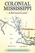 Cover: Colonial Mississippi - University Press of Mississippi