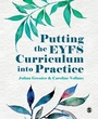Cover: Putting the EYFS Curriculum into Practice - SAGE Publications Ltd