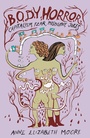 Cover: Body Horror - Feminist Press at The City University of New York