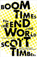 Cover: Boom Times for the End of the World - Heyday Books