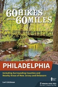 Cover: 60 Hikes Within 60 Miles: Philadelphia - Menasha Ridge Press Inc.