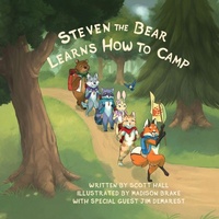 Enlarge image Cover: Steven the Bear Learns How to Camp - Morgan James Publishing llc