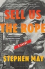 Cover: Sell Us the Rope - Bloomsbury Publishing USA