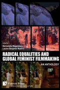 Cover: Radical Equalities and Global Feminist Filmmaking - Vernon Press