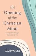 Cover: The Opening of the Christian Mind - Wipf & Stock Publishers