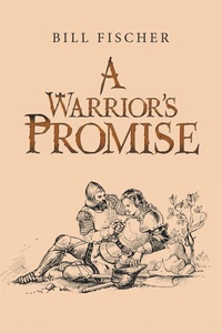 Enlarge image Cover: A Warrior's Promise - Xlibris Us