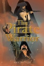 Cover: The Pirate Warrior - Xlibris Us