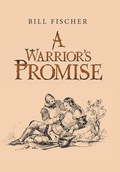 Cover: A Warrior's Promise - Xlibris Us
