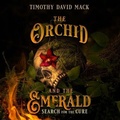 Cover: The Orchid and the Emerald - Blackstone Publishing