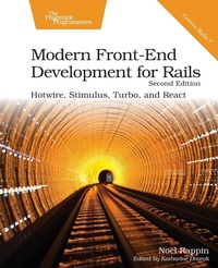 Abbildung von: Modern Front-End Development for Rails, Second Edition - The Pragmatic Programmers