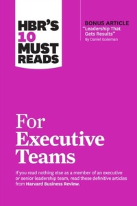 Abbildung von: HBR's 10 Must Reads for Executive Teams - Harvard Business Review Press