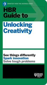 Enlarge image Cover: HBR Guide to Unlocking Creativity - Harvard Business Review Press