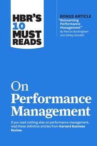 Enlarge image Cover: HBR's 10 Must Reads on Performance Management - Harvard Business Review Press