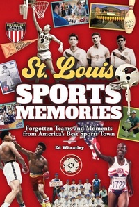 Abbildung von: St. Louis Sports Memories - Reedy Press