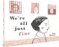 Cover: We're All Just Fine - Fantagraphics