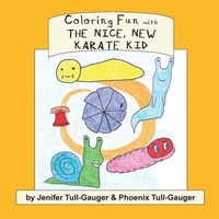 Enlarge image Cover: Coloring Fun with the Nice, New Karate Kid - Youth Literary League