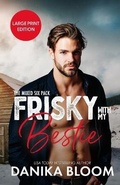 Cover: Frisky With My Bestie - Fire Lily Press