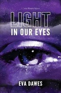 Cover: Light in Our Eyes - Silt Bluff Press