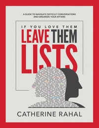 Abbildung von: If You Love Them Leave Them Lists - Catherine Rahal