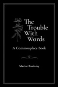 Cover: The Trouble With Words - Maxine Ruvinsky