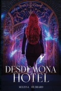 Cover: Desdemona Hotel - Melissa Hubbard