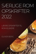 Cover: SAErlige ROM Opskrifter 2022 - OLIVER BERG