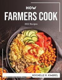 Abbildung von: How Farmers Cook - Rochelle R. Kimbrel