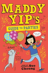 Enlarge image Cover: Maddy Yip's Guide to Parties - Andersen Press Ltd