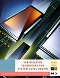Cover: Verification Techniques for System-Level Design - Morgan Kaufmann