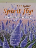 Cover: Let your spirit fly! - Linellen Press