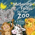 Cover: Midnight Feast at the Zoo - Magic Mouse Books