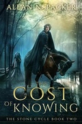 Cover: The Cost of Knowing (The Stone Cycle, #2) - Luminant Publications