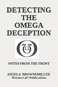 Cover: Detecting The Omega Deception - Metaterra Publications
