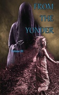 Cover: From The Yonder 3 - War Monkey Publications, LLC