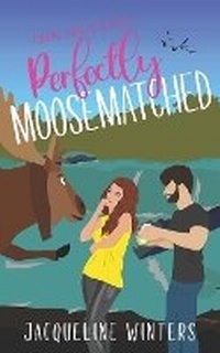 Enlarge image Cover: Perfectly Moosematched - Jackie M. Wallick