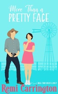 Cover: More Than a Pretty Face: A Sweet Small-Town Romantic Comedy (Cowboys of Stargazer Springs, #2) - Cowboys of Stargazer Springs