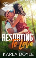 Cover: Resorting to Love - Karla Doyle
