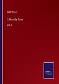 Cover: It May Be True - Salzwasser-Verlag